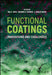 Functional Coatings: Innovations and Challenges by Raj K. Arya