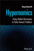 Hypernomics: Using Hidden Dimensions To Solve Unseen Problems by Howarth, Doug