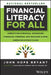 Financial Literacy for All: A Comprehensive Guide to Learning Foundational Money Management Principles by John Hope Bryant