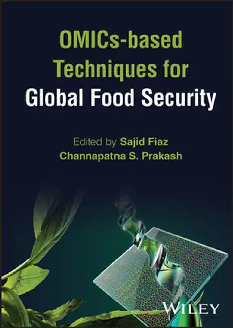 Omics -Based Techniques For Global Food Security by FIAZ