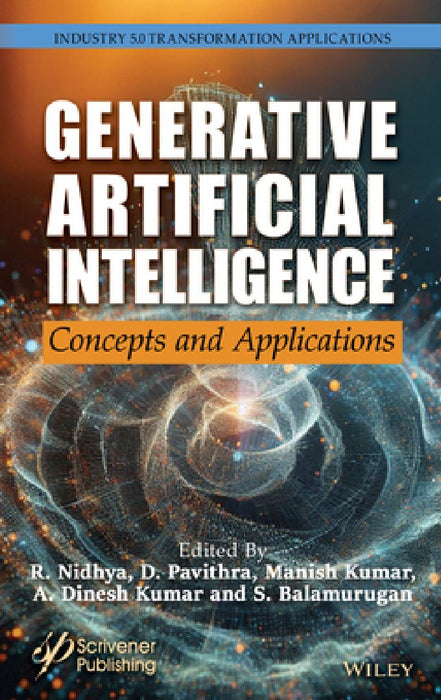 Generative Artificial Intelligence: Concepts and Applications by R. Nidhya