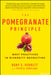 The Pomegranate Principle: Best Practices In Diversity Recruiting by Verrett, Rory E.