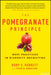 The Pomegranate Principle: Best Practices In Diversity Recruiting by Verrett, Rory E.