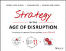 Strategy in the Age of Disruption by Henrik Von Scheel