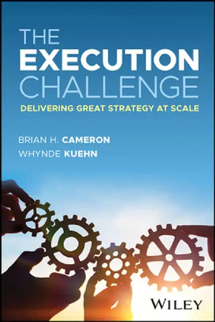 Architecting Strategy Execution: How to Solve Business Challenges at Scale by Brian H. Cameron