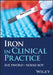 Iron in Clinical Practice by Sue Pavord