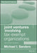 Joint Ventures Involving Tax-Exempt Organizations, 2023 Supplement by Michael I. Sanders