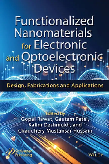 Functionalized Nanomaterials for Electronic and Optoelectronic Devices: Design, Fabrications and Applications by Rawat, Gopal