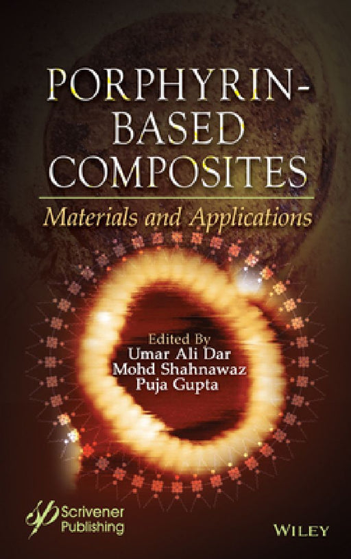 Porphyrin-Based Composites: Materials and Applications by Umar Ali Dar