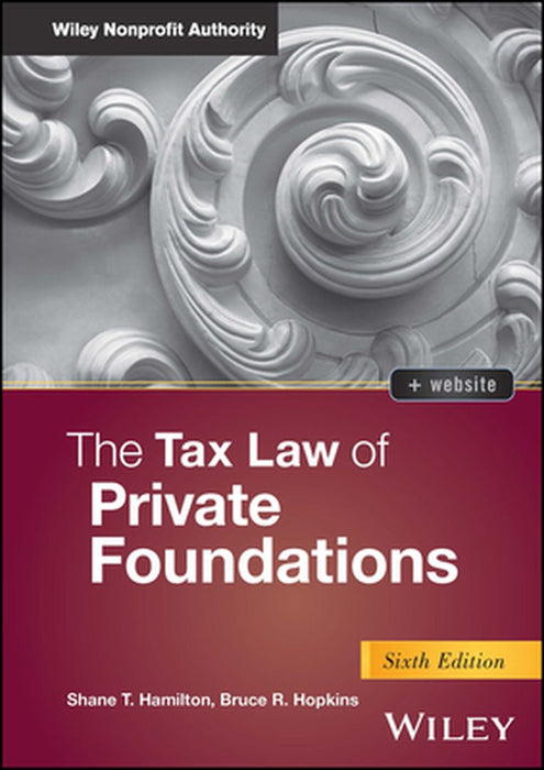 The Tax Law Of Private Foundations by Hamilton