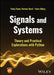 Signals and Systems: Theory and Practical Explorations with Python by Fatos Tunay Yarman Vural
