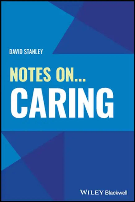 Notes On... Caring by Stanley, David