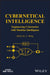 Cybernetical Intelligence: Engineering Cybernetics with Machine Intelligence by Kelvin K. L. Wong
