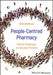 People-Centred Pharmacy: Ethical Challenges in Everyday Practice by David Seedhouse