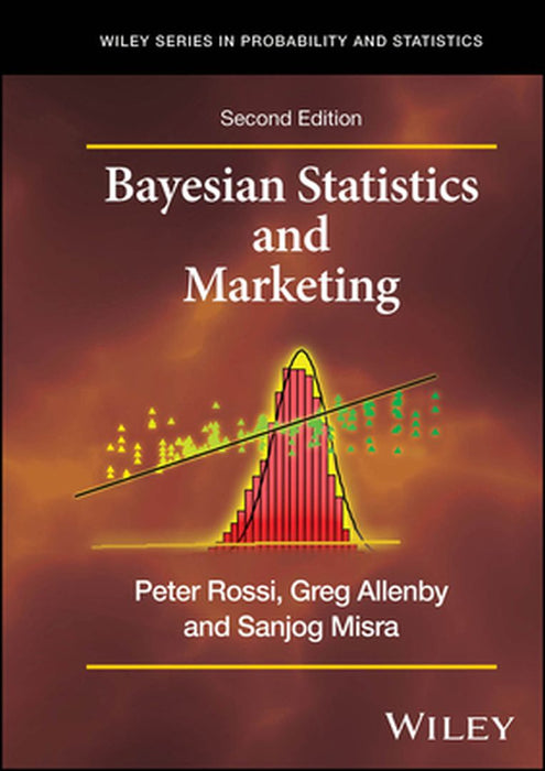 Bayesian Statistics And Marketing by ROSSI