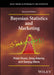 Bayesian Statistics And Marketing by ROSSI