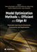 Model Optimization Methods for Efficient and Edge AI: Federated Learning Architectures, Frameworks and Applications by Pethuru Raj Chelliah