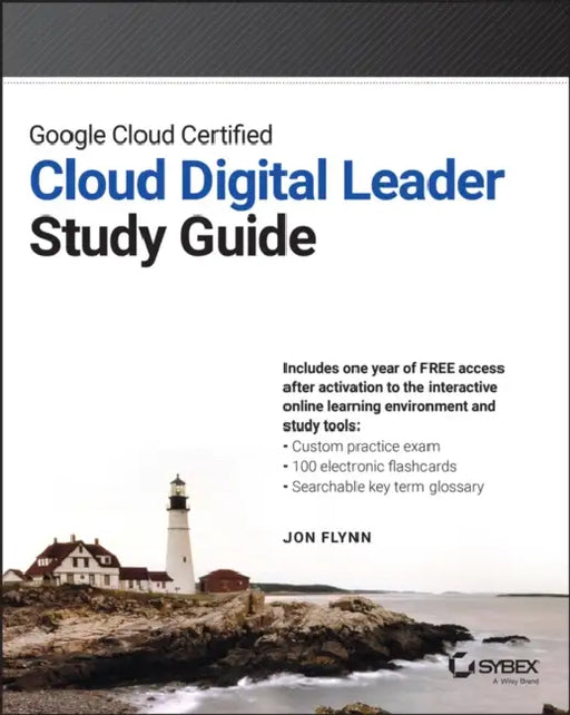 Google Cloud Certified Cloud Digital Leader Study Guide by Jon Flynn