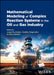Mathematical Modeling of Complex Reaction Systems in the Oil and Gas Industry by Jorge Ancheyta