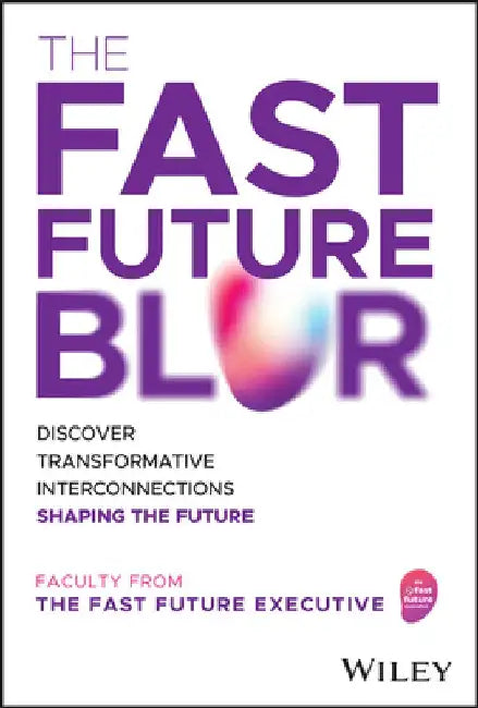 The Fast Future Blur by The Fast Future Executive