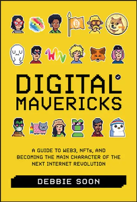 Digital Mavericks by Debbie Soon