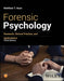 Forensic Psychology: Research, Clinical Practice, and Applications, 3rd Edition by Matthew T. Huss