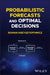 Probabilistic Forecasts and Optimal Decisions by Roman Krzysztofowicz