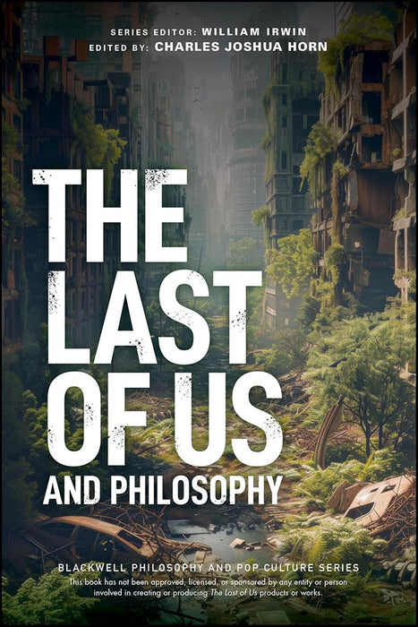 The Last Of Us And Philosophy: Look For The Light