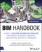 Bim Handbook: A Guide to Building Information Modeling for Owners, Designers, Engineers, Contractors, and Facility Managers by Rafael Sacks