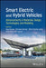 Smart Electric and Hybrid Vehicles: Advancements in Materials, Design, Technologies, and Modeling by Ajay Kumar