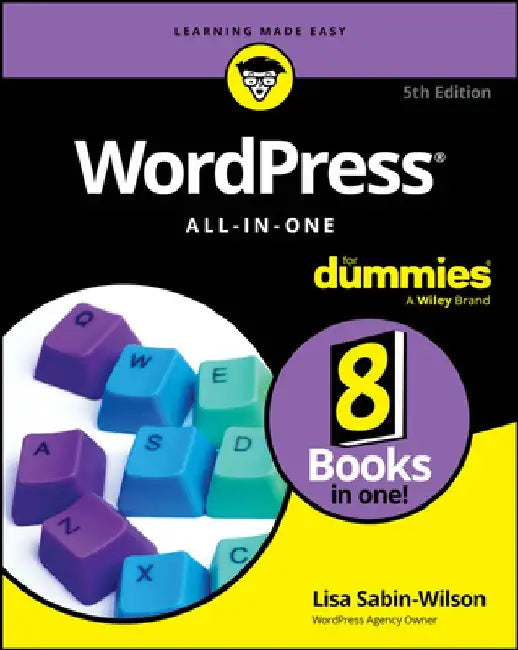 Wordpress for Dummies by Lisa Sabin-Wilson