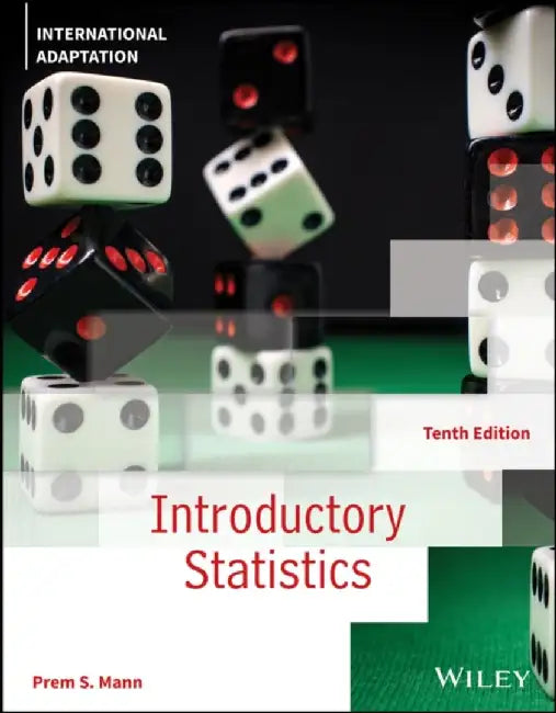 Introductory Statistics, International Adaptation by Prem S. (Eastern Connecticut State University) Mann