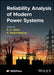 Reliability Analysis of Modern Power Systems by R. K. Saket