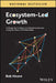Ecosystem-Led Growth: A Blueprint for Sales and Marketing Success Using the Power of Partnerships by Robert Moore