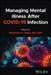 Managing Mental Illness After Covid-19 Infection by Stephanie Collier