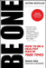 Be One: How to Be, Find, or Raise a Man of Integrity by James Rex