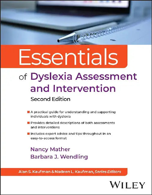 Essentials Of Dyslexia Assessment And Intervention by MATHER