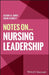 Notes On... Nursing Leadership by JAMES