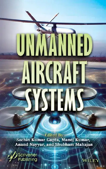 Unmanned Aircraft Systems by Sachin Gupta