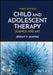 Child and Adolescent Therapy: Science and Art, 3rd Edition by Jeremy P. Shapiro