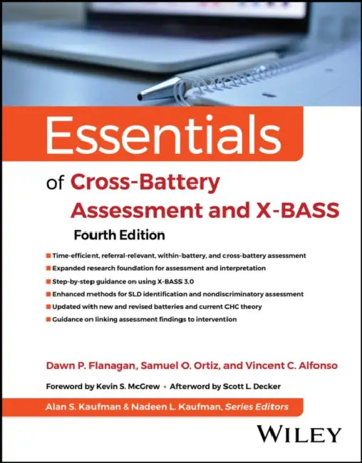 Essentials of Cross-Battery Assessment and X-Bass by Dawn P. Flanagan