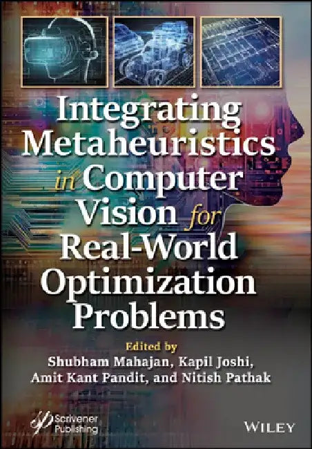 Integrating Metaheuristics in Computer Vision for Real-World Optimization Problems by Kapil Joshi
