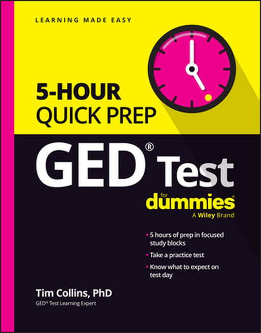 GED Test 5-Hour Quick Prep for Dummies by Tim Collins