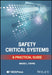 Safety Critical Systems: A Practical Guide by Mario Luigi Papini