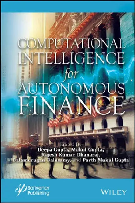 Computational Intelligence for Autonomous Finance: Challenges and Future Directions by Deepak Gupta