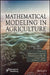 Mathematical Modeling in Agriculture by Sabyasachi Pramanik