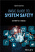 Basic Guide to System Safety, 4th Edition by Jeffrey W. Vincoli