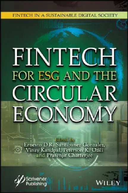Fintech for Esg and the Circular Economy by Ernesto Santibanez Gonzalez