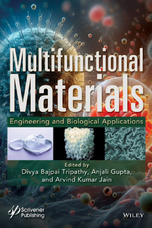 Multifunctional Materials: Engineering and Biological Applications by Divya Bajpai Tripathy