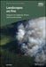 Landscapes on Fire: Impacts on Uplands, Rivers, and Communities by Ellen Wohl